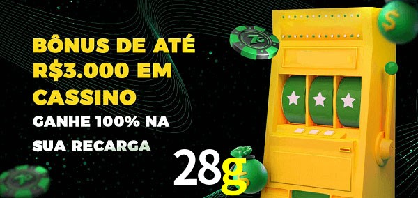 28g melhor bônus de depósito